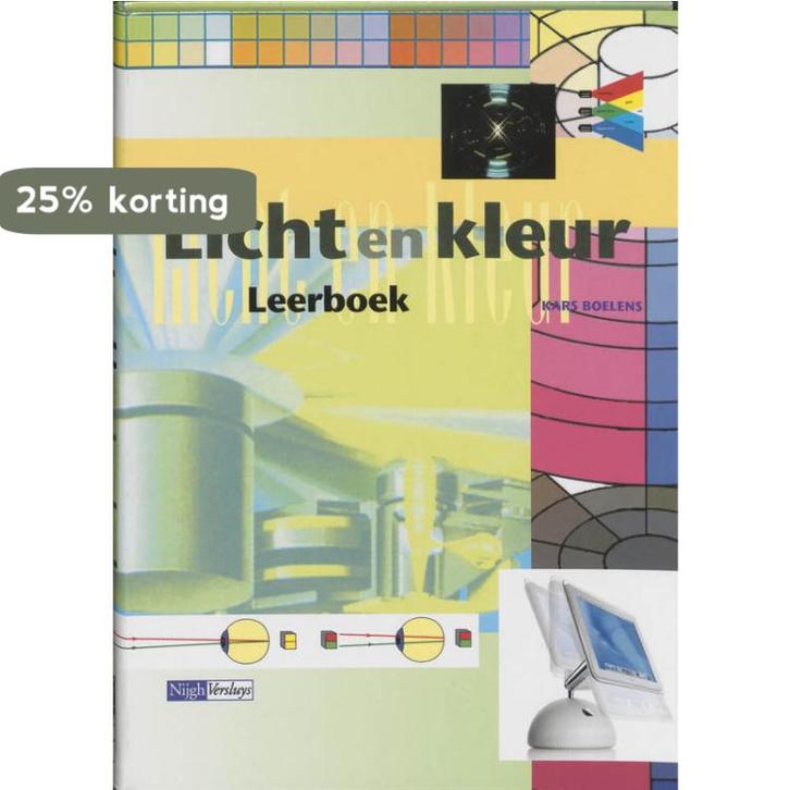 Licht en kleur Leerboek 9789042525313 K. Boelens, Boeken, Schoolboeken, Gelezen, Verzenden