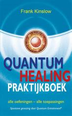 Quantum healing praktijkboek 9789088400971 Frank Kinslow, Boeken, Verzenden, Gelezen, Frank Kinslow