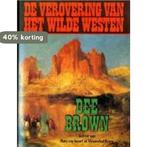 Verovering van het wilde westen 9789022401705 Larry Brown, Boeken, Verzenden, Gelezen, Larry Brown