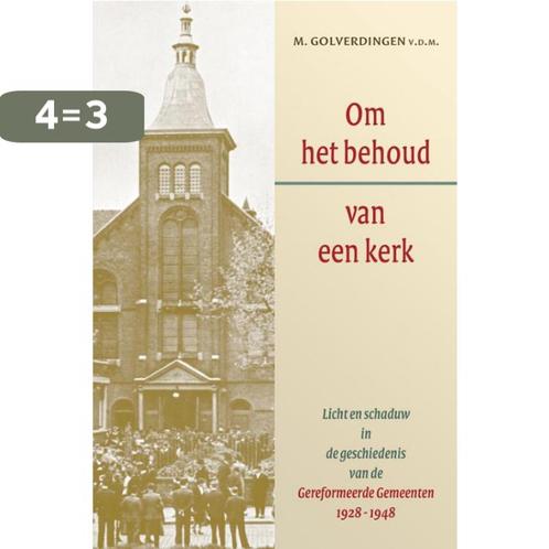 OM HET BEHOUD VAN EEN KERK 9789033118517 M. Golverdingen, Boeken, Godsdienst en Theologie, Gelezen, Verzenden