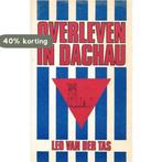 OVERLEVEN IN DACHAU 9789024227587 VAN DER TAS, Boeken, Verzenden, Gelezen, VAN DER TAS