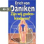 Zijn wij godenkinderen? 9789021837956 Erich von Daniken, Boeken, Verzenden, Gelezen, Erich von Daniken