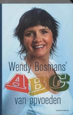 Wendy Bosmans Abc Van Opvoeden 9789002231803, Boeken, Gelezen, W. Bosmans, Onbekend, Verzenden