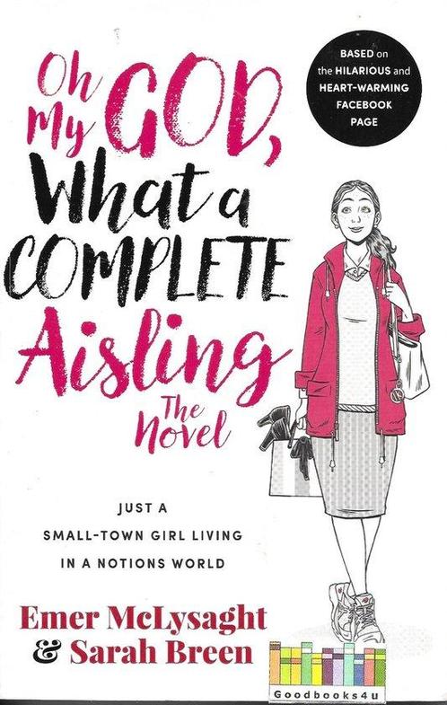 Oh My God What a Complete Aisling The Novel 9780717175536, Boeken, Overige Boeken, Gelezen, Verzenden