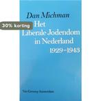 Liberale jodendom in nederland 1929-43 9789060127261 Michman, Boeken, Verzenden, Gelezen, Michman