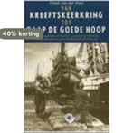 VAN KREEFTSKEERKRING TOT KAAP DE GOEDE H 9789064103667, Boeken, Verzenden, Gelezen, F.H.M. van der Heul