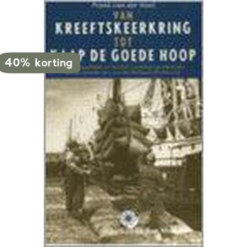 VAN KREEFTSKEERKRING TOT KAAP DE GOEDE H 9789064103667, Boeken, Hobby en Vrije tijd, Gelezen, Verzenden
