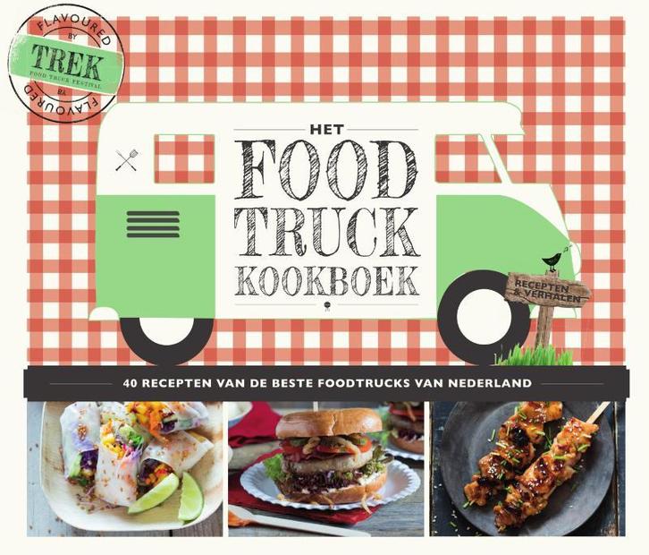 Het food truck kookboek 9789000349579 Yvonne Brok, Boeken, Kookboeken, Zo goed als nieuw, Verzenden