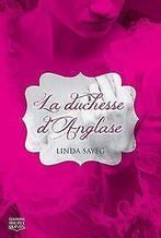 La duchesse dAnglade  Sayeg, Linda  Book, Boeken, Verzenden, Zo goed als nieuw, Sayeg, Linda