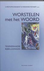 Worstelen met het Woord 9789086870561, Boeken, Verzenden, Gelezen