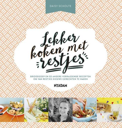 Lekker koken met restjes 9789046822074 Daisy Scholte, Boeken, Kookboeken, Zo goed als nieuw, Verzenden