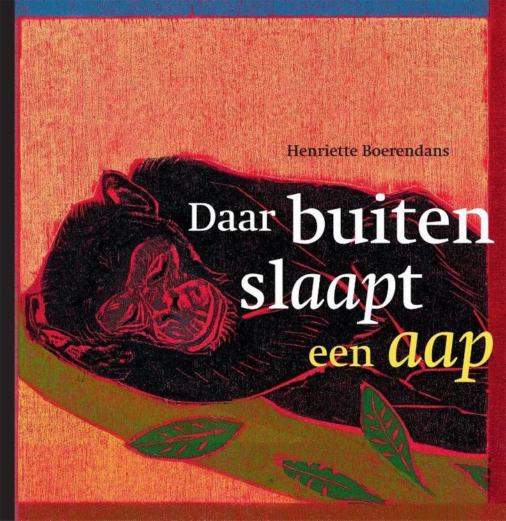 Daar buiten slaapt een aap 9789025760854, Boeken, Prentenboeken en Plaatjesalbums, Zo goed als nieuw, Verzenden