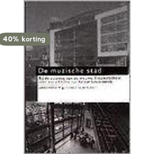 De muzische stad 9789071681042, Boeken, Overige Boeken, Zo goed als nieuw, Verzenden