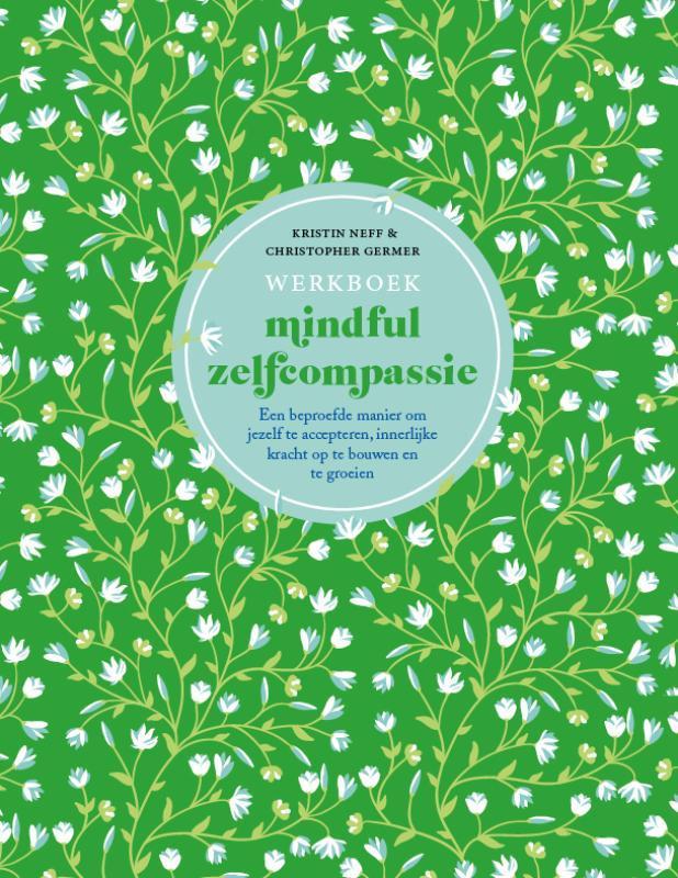 Werkboek mindful zelfcompassie 9789057125218, Boeken, Psychologie, Zo goed als nieuw, Verzenden