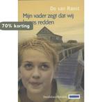 Mijn vader zegt dat wij levens redden 9789059081161, Boeken, Verzenden, Gelezen, Do van Ranst