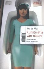 Kunstmatig van nature 9789047709251 Jos de Mul, Boeken, Verzenden, Gelezen, Jos de Mul
