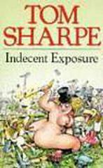 Indecent exposure 9780330239226 Tom Sharpe, Boeken, Verzenden, Gelezen, Tom Sharpe