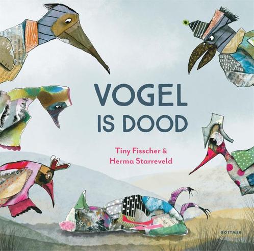 Vogel is dood 9789025776237 Tiny Fisscher, Boeken, Overige Boeken, Zo goed als nieuw, Verzenden