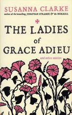 The Ladies of Grace Adieu 9780747589365 Susanna Clarke, Verzenden, Gelezen, Susanna Clarke