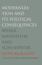 Modernization and Its Political Consequences 9780300110814, Gelezen, Hans Blokland, H.Th. Blokland, Verzenden
