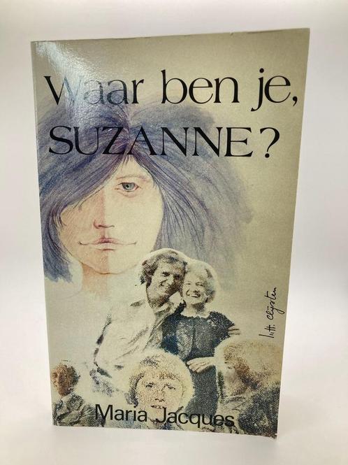 Waar ben je Suzanne? - Maria Jacques. 9789061520955, Livres, Livres Autre, Envoi