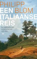 Een Italiaanse reis 9789403162300 Philipp Blom, Verzenden, Philipp Blom