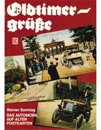 OLDTIMER GRÜßE, DAS AUTOMOBIL AUF ALTEN POSTKARTEN, Livres, Autos | Brochures & Magazines, Ophalen of Verzenden