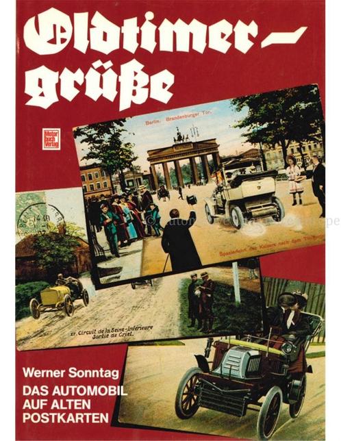 OLDTIMER GRÜßE, DAS AUTOMOBIL AUF ALTEN POSTKARTEN, Boeken, Auto's | Folders en Tijdschriften, Ophalen of Verzenden