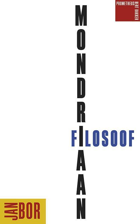 Mondriaan filosoof 9789035140653 Jan Bor, Boeken, Filosofie, Gelezen, Verzenden