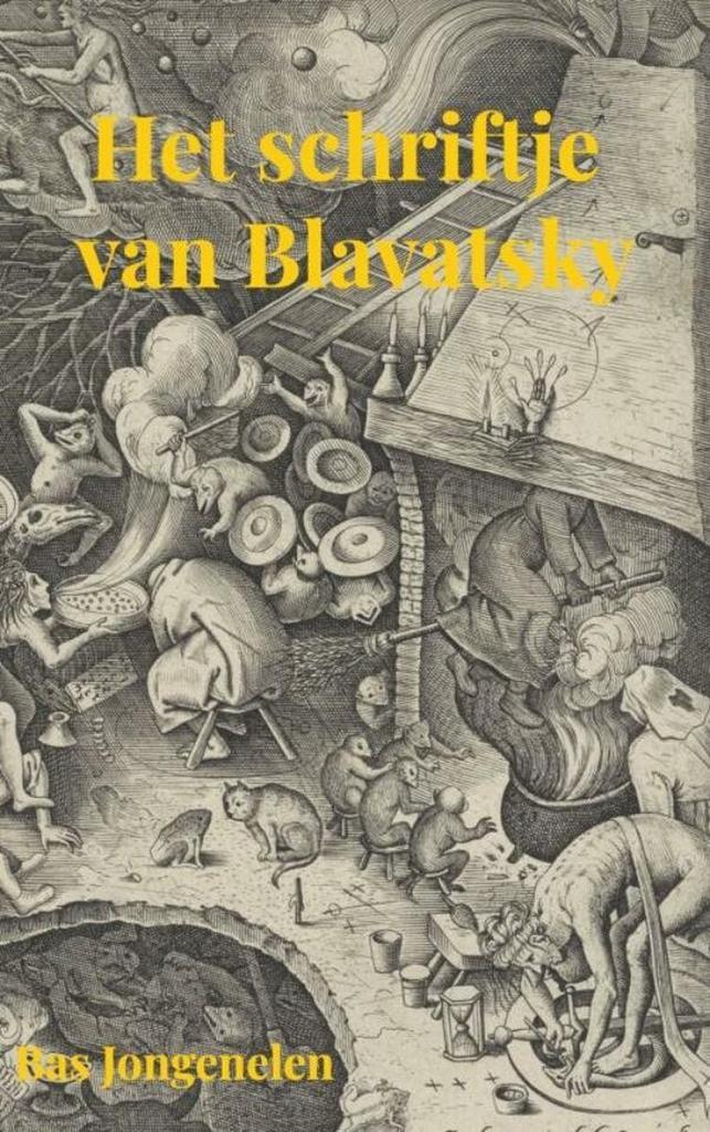 Het schriftje van Blavatsky 9789464652437 Bas Jongenelen, Boeken, Literatuur, Gelezen, Verzenden