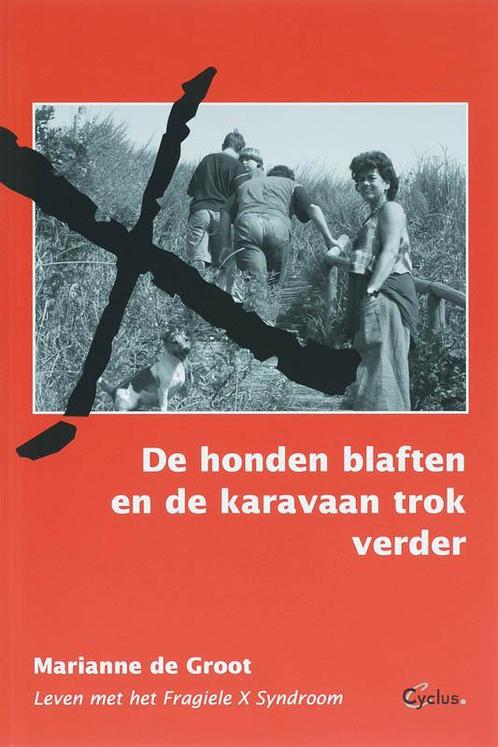 De Honden Blaften En De Karavaan Trok Verder 9789085750062, Livres, Psychologie, Envoi