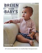 Breien voor babys 9789000370733 Debbie Bliss, Verzenden, Zo goed als nieuw, Debbie Bliss