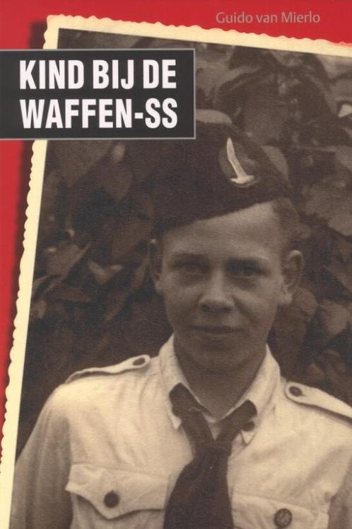 Kind bij de Waffen-SS 9789033002564, Livres, Histoire nationale, Envoi