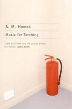Music for Torching 9781862078895, A. M. Homes, A. M. Homes, Verzenden