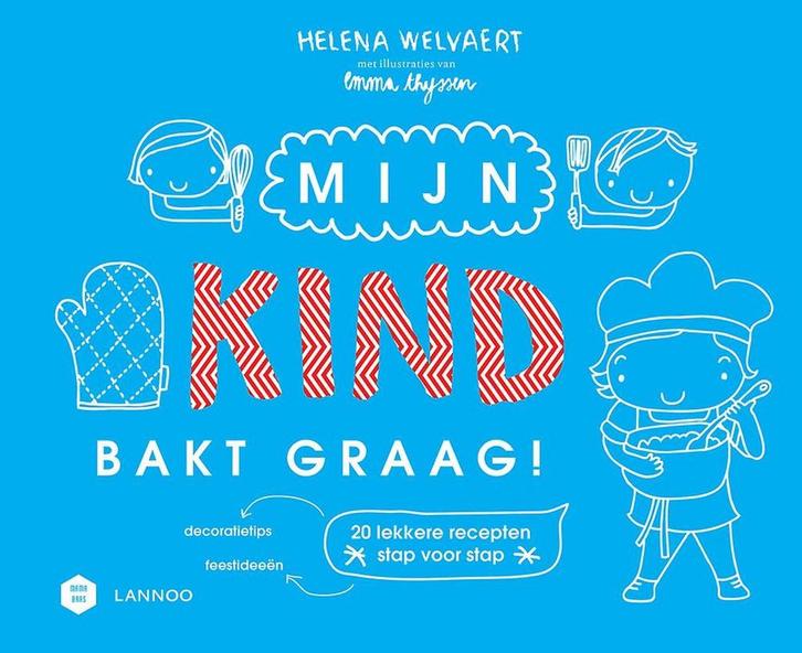 Mijn kind bakt graag! / Mama Baas 9789401449861, Boeken, Hobby en Vrije tijd, Gelezen, Verzenden