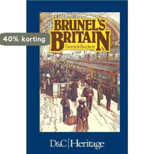 Brunels Britain 9780715379738 Derrick Beckett, Boeken, Taal | Engels, Gelezen, Verzenden
