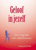 Geloof in jezelf - Margaretha Pielage - 9789492383983 - Hard, Boeken, Verzenden, Nieuw