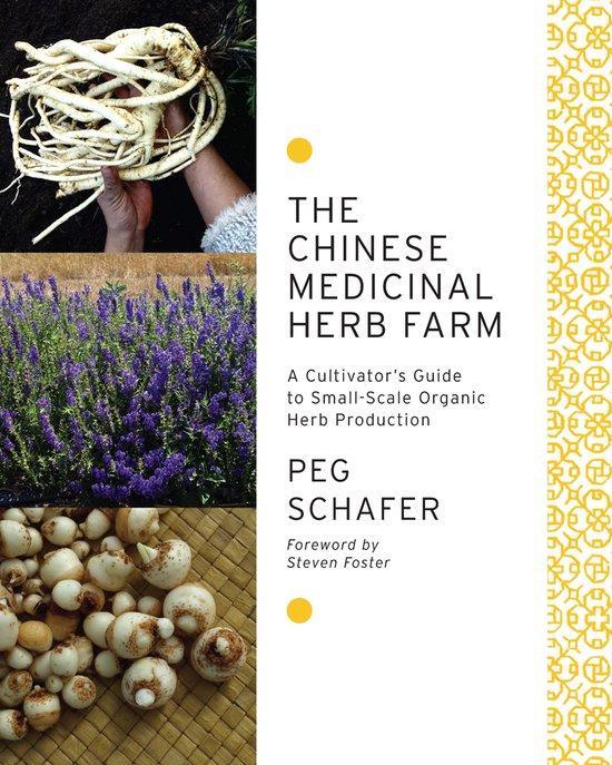 Chinese Medicinal Herb Farm - Peg Schafer - 9781603583305 -, Boeken, Esoterie en Spiritualiteit, Verzenden