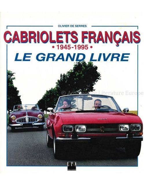 CABRIOLET FRANCAIS 1945 - 1995, LE GRAND LIVRE, Boeken, Auto's | Boeken