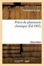 Precis de pharmacie chimique 2e ed. CROLAS-F   ., CROLAS-F, Verzenden