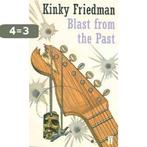 Blast from the Past 9780571197491 Kinky Friedman, Verzenden, Gelezen, Kinky Friedman