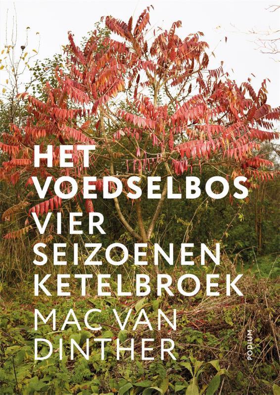 Het voedselbos 9789057594328 Mac van Dinther, Livres, Littérature, Envoi