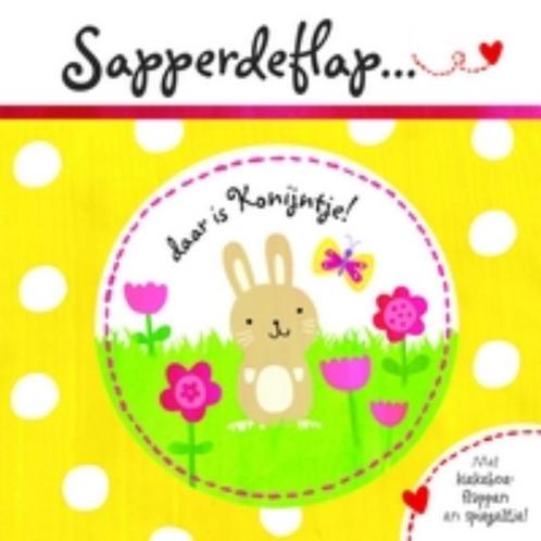 Sapperdeflap - Daar is Konijntje 9789025745592, Livres, Livres pour enfants | 0 an et plus, Envoi