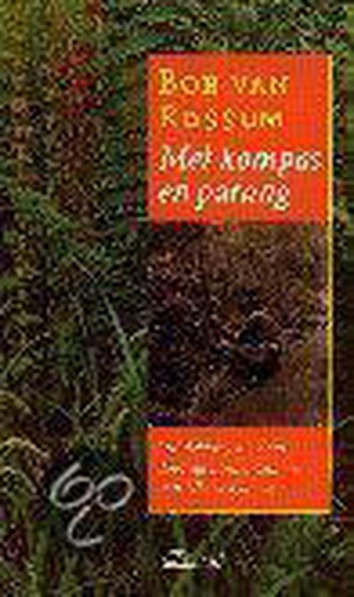 Met kompas en parang 9789020456882 B. van Rossum, Boeken, Wetenschap, Gelezen, Verzenden