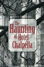 The Haunting of Hotel Chalpella. Hambright, Marty   .=, Hambright, Marty, Zo goed als nieuw, Verzenden