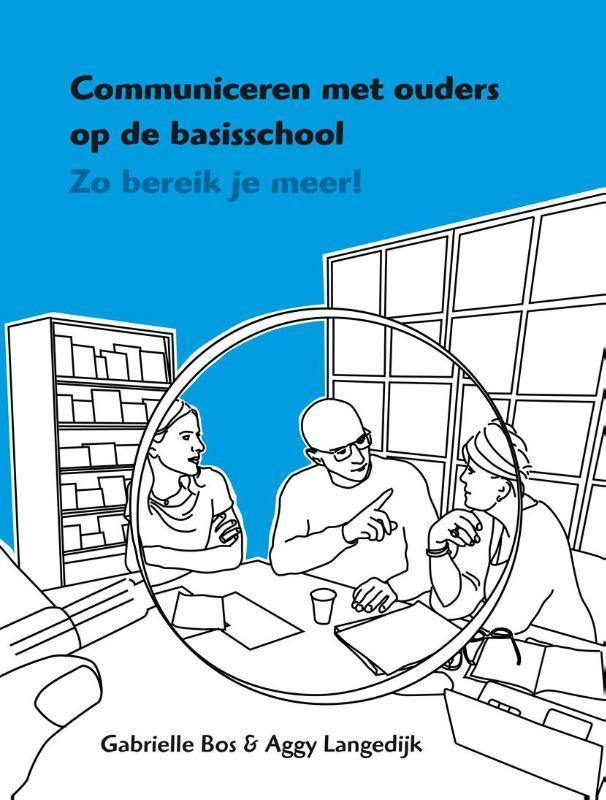 Communiceren met ouders op de basisschool 9789088505553, Boeken, Studieboeken en Cursussen, Gelezen, Verzenden