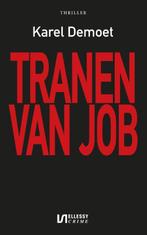 Tranen van Job 9789086603930 Karel Demoet, Verzenden, Gelezen, Karel Demoet