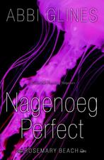 Nagenoeg perfect / Rosemary Beach 9789045205403 Abbi Glines, Boeken, Romans, Verzenden, Zo goed als nieuw, Abbi Glines