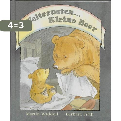 Welterusten ... Kleine Beer 9789060696835 Barbara Firth, Boeken, Prentenboeken en Plaatjesalbums, Gelezen, Verzenden