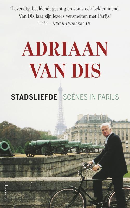 Stadsliefde 9789045023694 Adriaan van Dis, Boeken, Literatuur, Gelezen, Verzenden